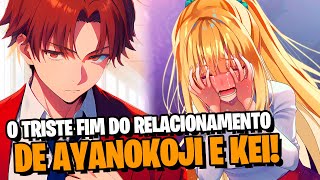 YOUKOSO: AGORA É REAL! AYANOKOJI TERMINA O NAMORO E ABANDONA A KEI! SPOILERS VOL 12.5