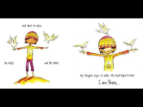 I Am Peace  A Book of Mindfulness By Susan Verde Art by Peter H  Reynolds: Read-Aloud
