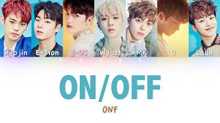 ONF (온앤오프) - ON/OFF | Color Coded HAN/ROM/ENG Lyrics