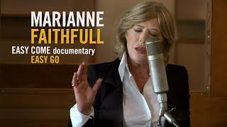 Marianne Faithfull - Easy Come Easy Go Documentary: An Original Idea by Jean Baptiste Mondino (2008)