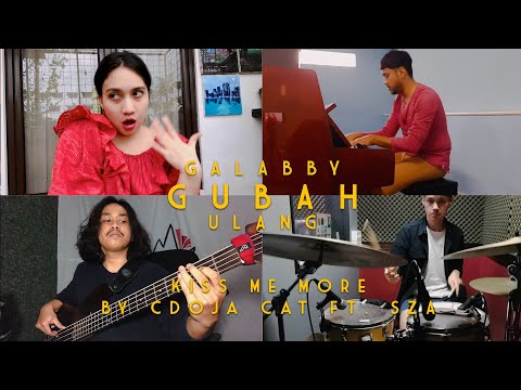 #GalabbyGubahUlang - KIss Me More