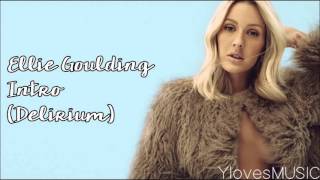 Ellie Goulding - Intro (Delirium)