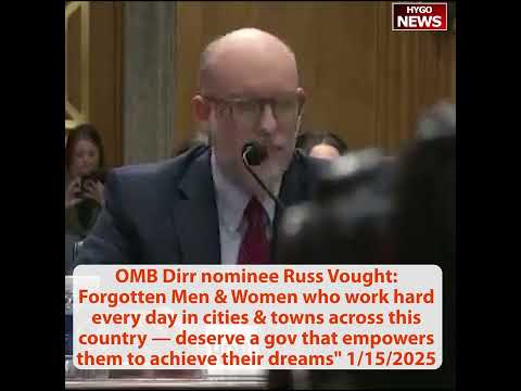 OMB Dir nominee Russ Vought: those who work hard deserve a gov empowers them to achieve their dreams
