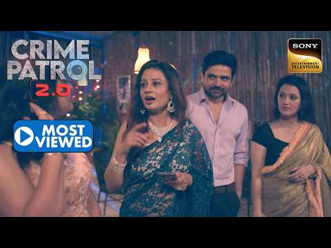 क्या ये Celebration Revenge Story था या कोई Dark Conspiracy? | Crime Patrol 2.0 | Most Viewed