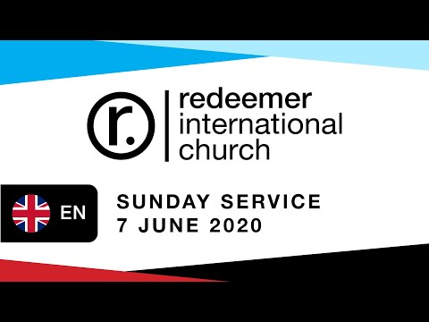 Redeemer Online Sunday service [2020 JUNE 07]