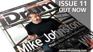 Mike Johnston // Shannon Larkin // Stephan Maass - iDrum Magazine Issue 11 OUT NOW!