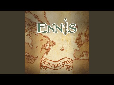 The Fortunate Ones - Ennis