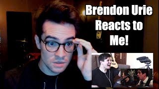 Brendon Urie Reacts to Me