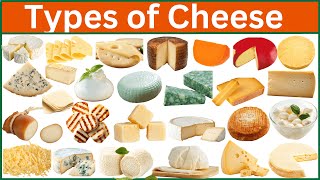 Discover 75 Types of Cheeses From Around the World!