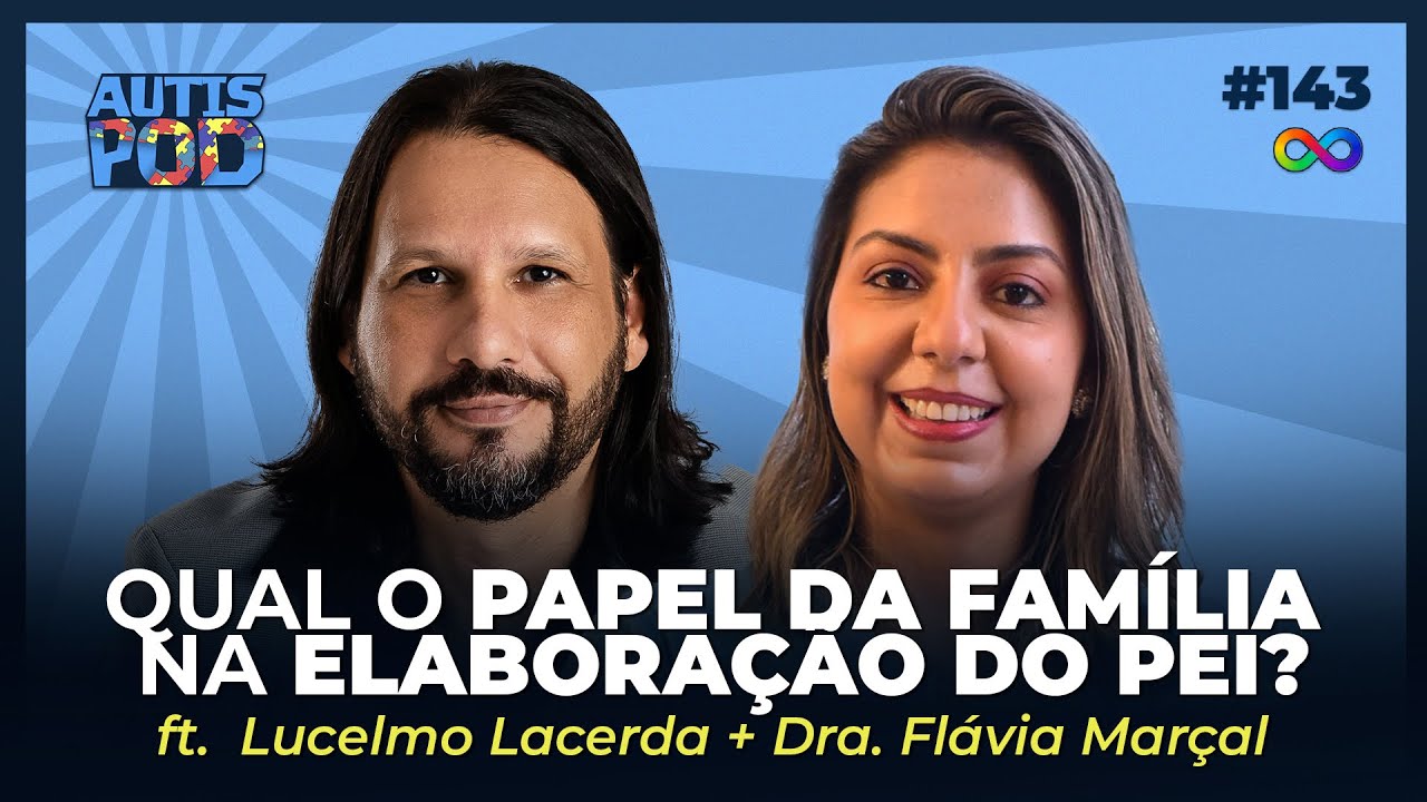 Qual PAPEL DA FAMILIA na ELABORAÇÃO DO PEI? (PLANO DE ENSINO INDIVIDUALIZADO) | AutisPod AOVIVO #143