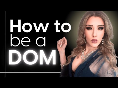 How to Be a Dom: The Complete Guide to Dominance for BDSM Newbies | Ms. Elle X