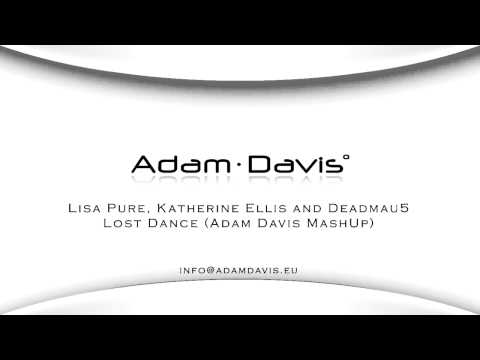 Adam Davis - Lost Dance (mashup of Deadmau5 and Roger Sanchez).mp4