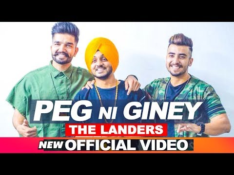 The Landers | Peg Ni Giney (Official Video) | Latest Punjabi Songs 2018 | Speed Records