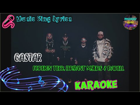 GASTAR - FOREIGN TECK, BRYANT MYERS & DARELL (Karaoke Oficial) - LETRA - INSTRUMENTAL  🎵