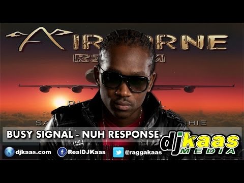 Busy Signal - Nuh Response (July 2014) Airborne Riddim - Sam Diggy | Dancehall
