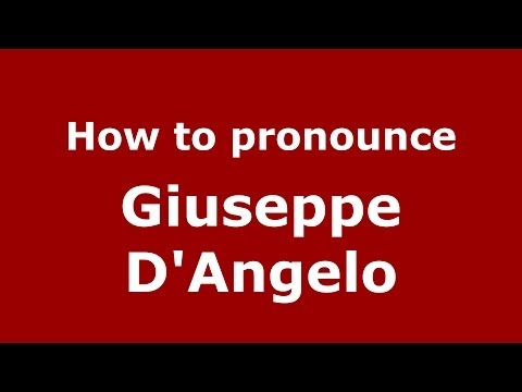 How to pronounce Giuseppe D'Angelo (Italian/Italy)  - PronounceNames.com
