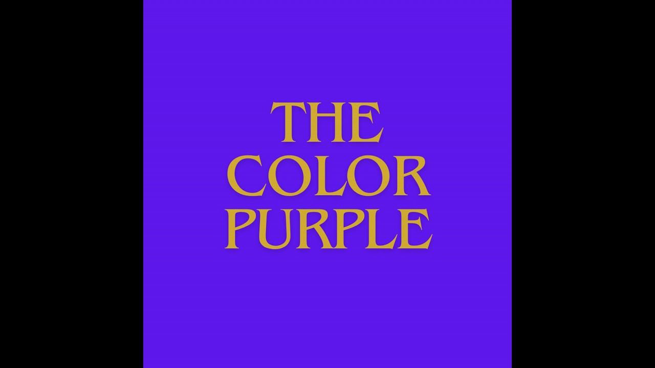 The Color Purple - again.