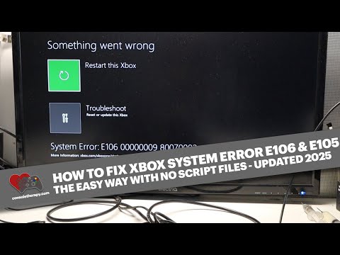 How to fix System Error E106, E200 and E105 issues on an Xbox One X and Xbox One S - 2025 Update.