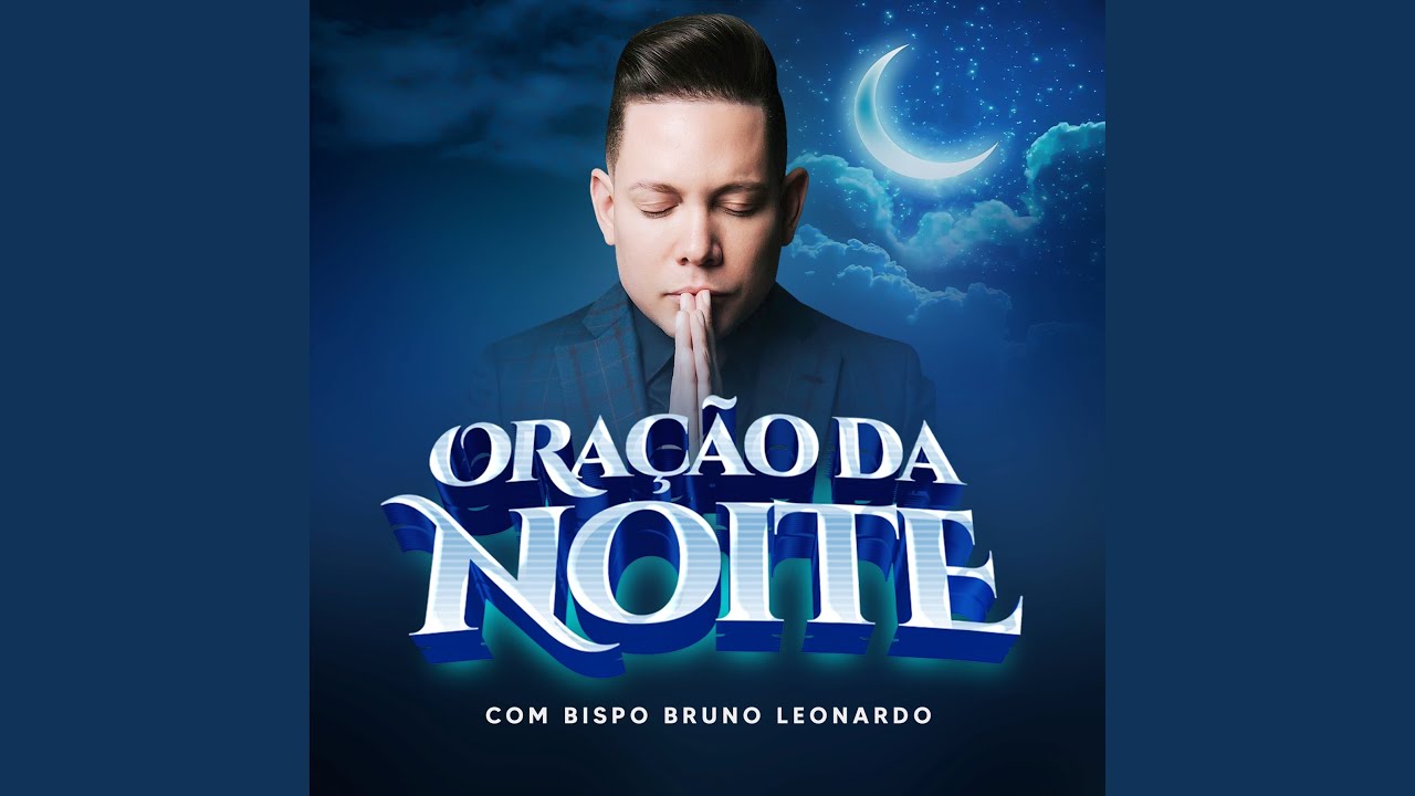 Oração da Noite Com Bispo Bruno Leonardo