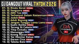 Download lagu DJ DANGDUT VIRAL TIKTOK 2026 🔥 SLOW FULL BASS TERBARU | DJ RINDU BERAT DJ SENGSARA DJ GADIS BALIKU mp3