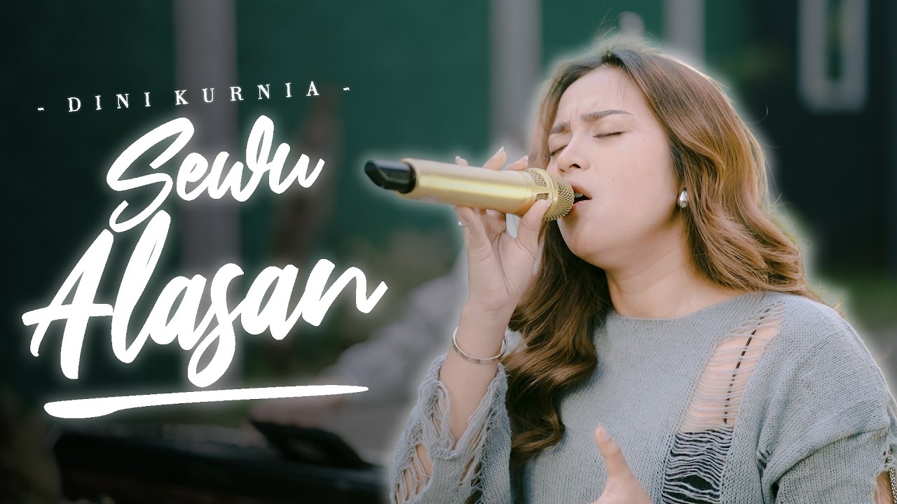 SEWU ALASAN || Fyp On TikTok!!! by Dini Kurnia — Official Music Video