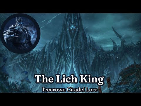 The Frozen Throne - [Arthas and Icecrown Citadel Lore]