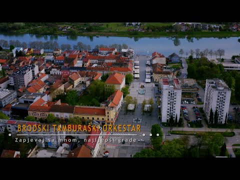 BRODSKI TAMBURAŠKI ORKESTAR - Zapjevaj sa mnom, najljepši grade