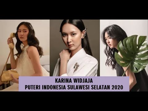 KARINA WIDJAJA PUTERI INDONESIA SULAWESI SELATAN 2020