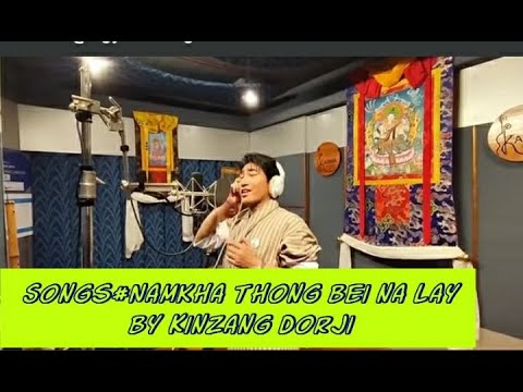 Namkha thong bai  na lay by Kinzang Dorji.