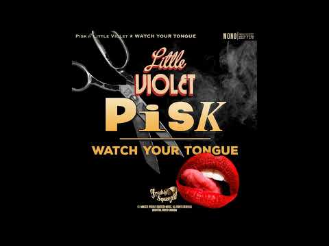 PiSk x Little Violet - Watch Your Tongue (Audio) #electroswing