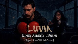 Download lagu 🎶LUVIA Band - Jangan Menangis Untukku || AI Power Rock Cover (Ryan Syu ) #music mp3
