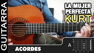 Como tocar "La Mujer Perfecta" de Kurt en Guitarra - Tutorial (HD) ACORDES