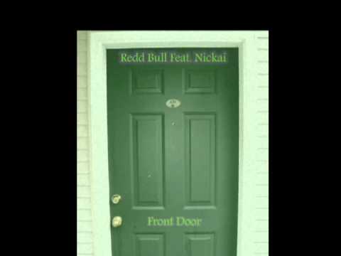 Redd Bull Feat. Nickai -Front Door