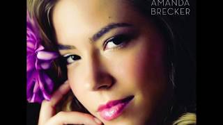 Don&#39;t Let Me Be Lonely Tonight  -    Amanda Brecker   (2013)