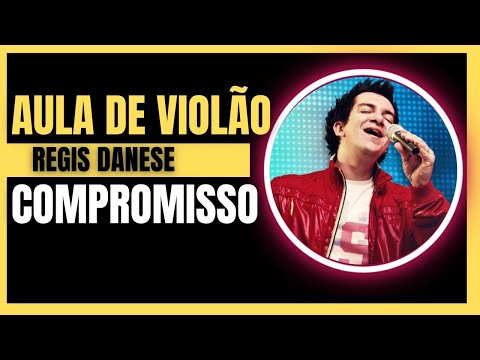 Compromisso - Regis Danese