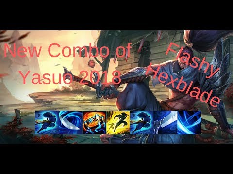 Combo of Yasuo 2018. Hextech Protobelt-01 with Flash