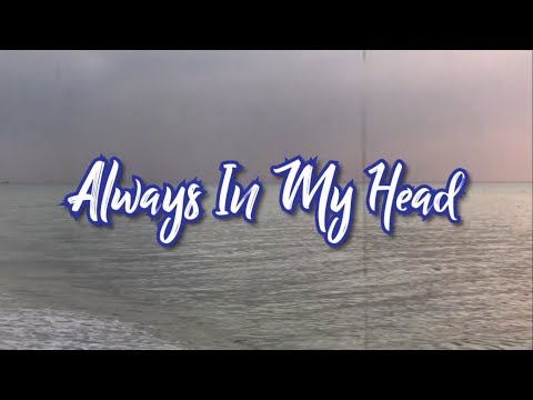 Coldplay - Always In My Head Lyric