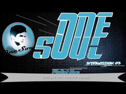 OneSoul - Intermission Ep. 03