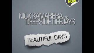 Nick Kamarera &amp; Deepside Deejays-Beautiful Days (Original Extended Mix)