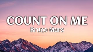 Download lagu Count On Me - Bruno Mars (Lyrics) mp3