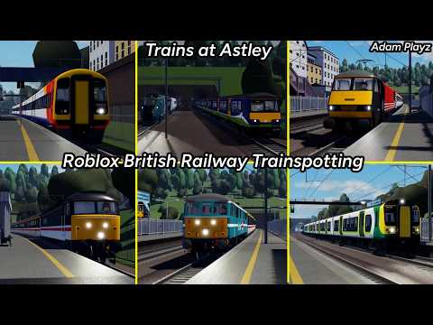 Trains at Astley (Roblox British Railway Trainspotting (08/02/26-09/02/26)