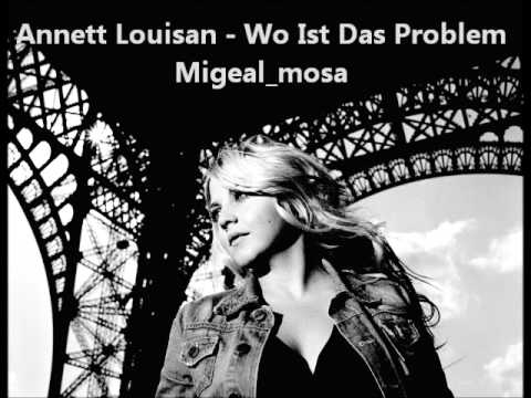 Annett Louisan - Wo Ist Das Problem