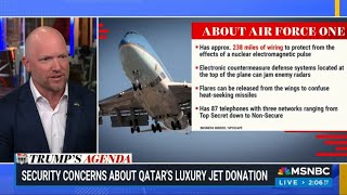 MSNBC: KATY TUR REPORTS - MAY 13, 2025 - SECURITY CONCERNS ABOUT QATAR'S LUXURY JET DONATION