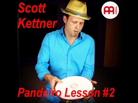 How to Play Pandeiro with Scott Kettner - Part 2
