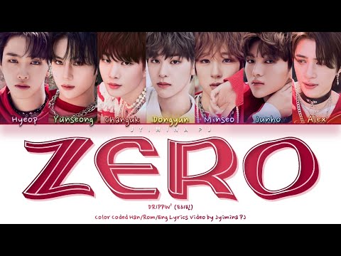 DRIPPIN (드리핀) - 'ZERO' Lyrics (Color Coded_Han_Rom_Eng)