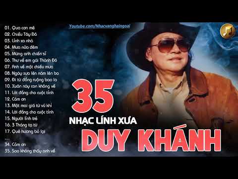 Nhạc Lính Xưa DUY KHÁNHChọn Lọc 35 Bài Nhạc Lính Xưa Duy Khánh Nghe Là Nghiện Ngay
