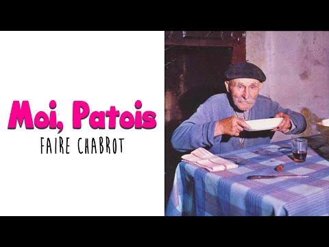 Moi, Patois -  Les mots du Montceau ft Pr. Valabrègue - Faire Chabrot