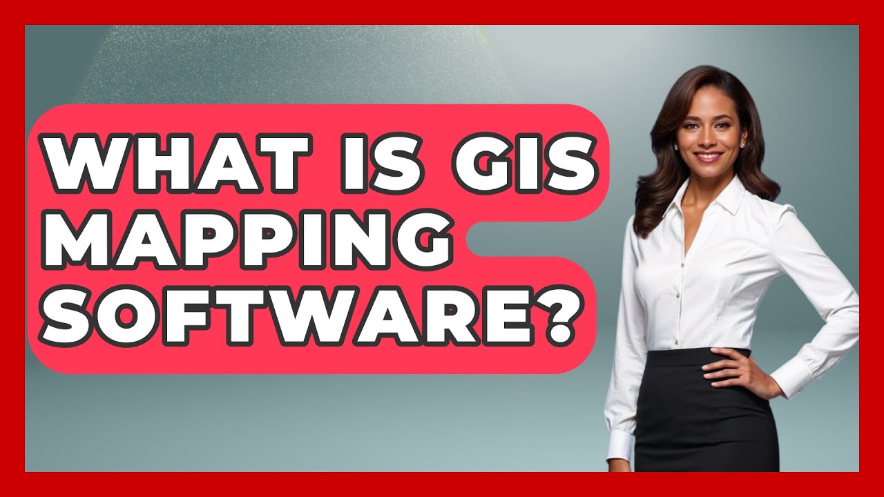 What Is GIS Mapping Software? - Archaeology Quest