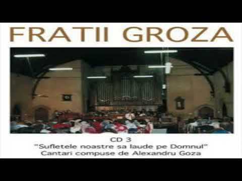 Frații Groza  -Lăudați pe Domnul- Volumul 3