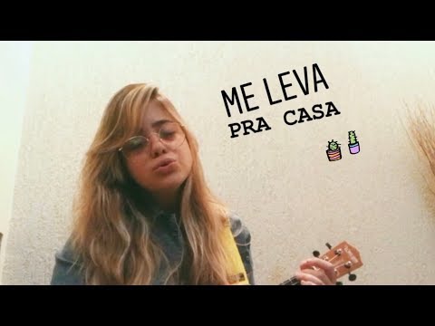 Me Leva Pra Casa - Bekah Costa (Cover)